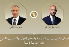 اتصال بين وزير الخارجية المصري ونظيره الفرنسي حول خفض التصعيد الإقليمي